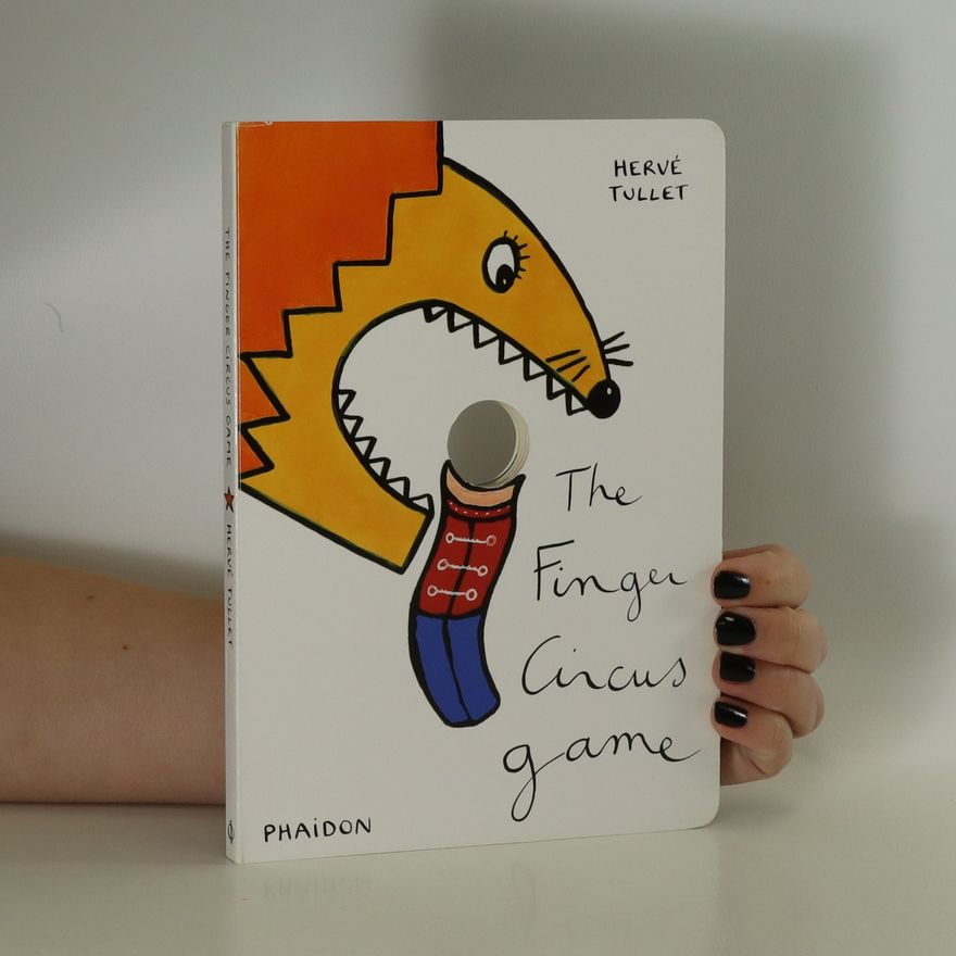 Hervé Tullet The Finger Circus Game
