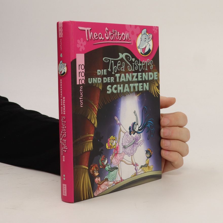 Thea Stilton Thea Stilton: Die Thea Sisters und der tanzende Schatten