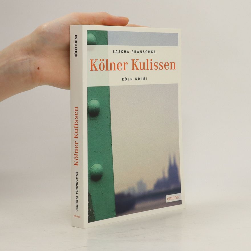 Sascha Pranschke Kölner Kulissen