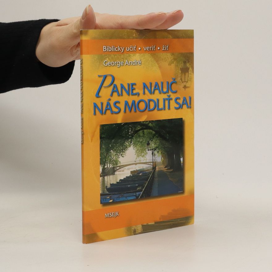 George André Pane, nauč nás modliť sa!