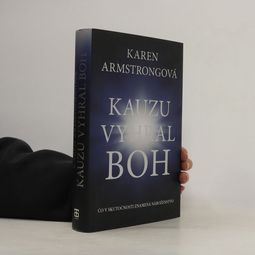 Karen Armstrong Kauzu vyhral Boh