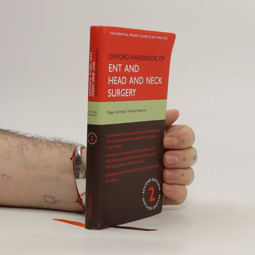 Rogan Corbridge Oxford Handbook of ENT and Head and Neck Surgery