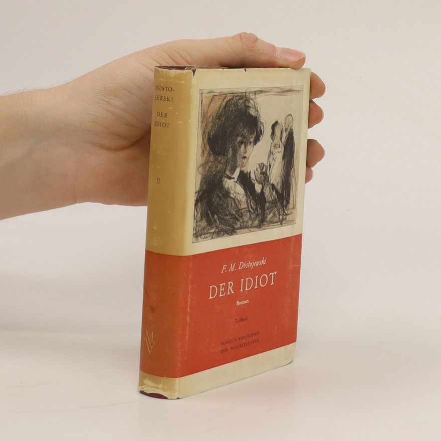 Fjodor Michailowitsch Dostojewski Der Idiot