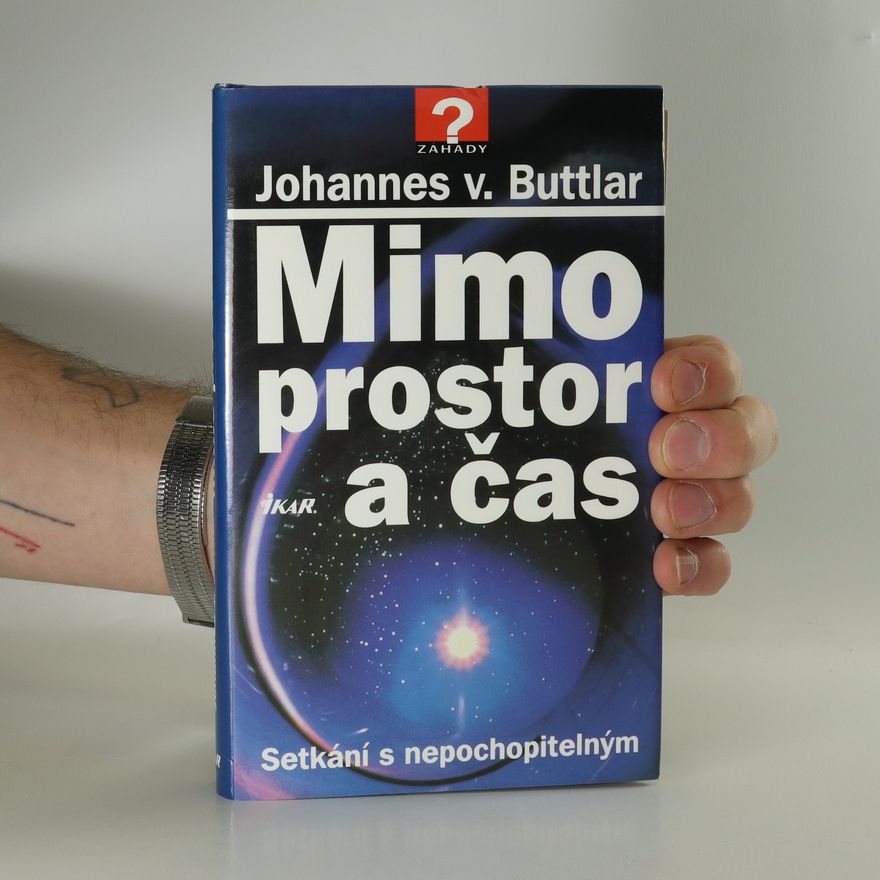 Johannes v. Buttlar Mimo prostor a čas