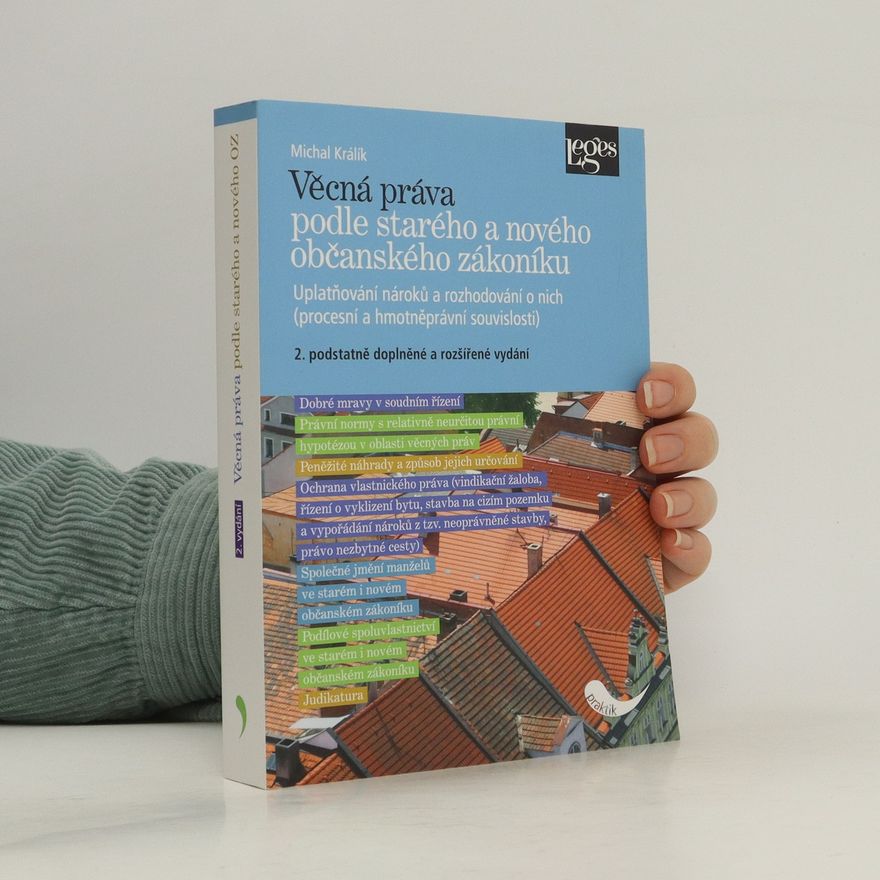 Michal Králík Věcná práva podle starého a nového občanského zákoníku