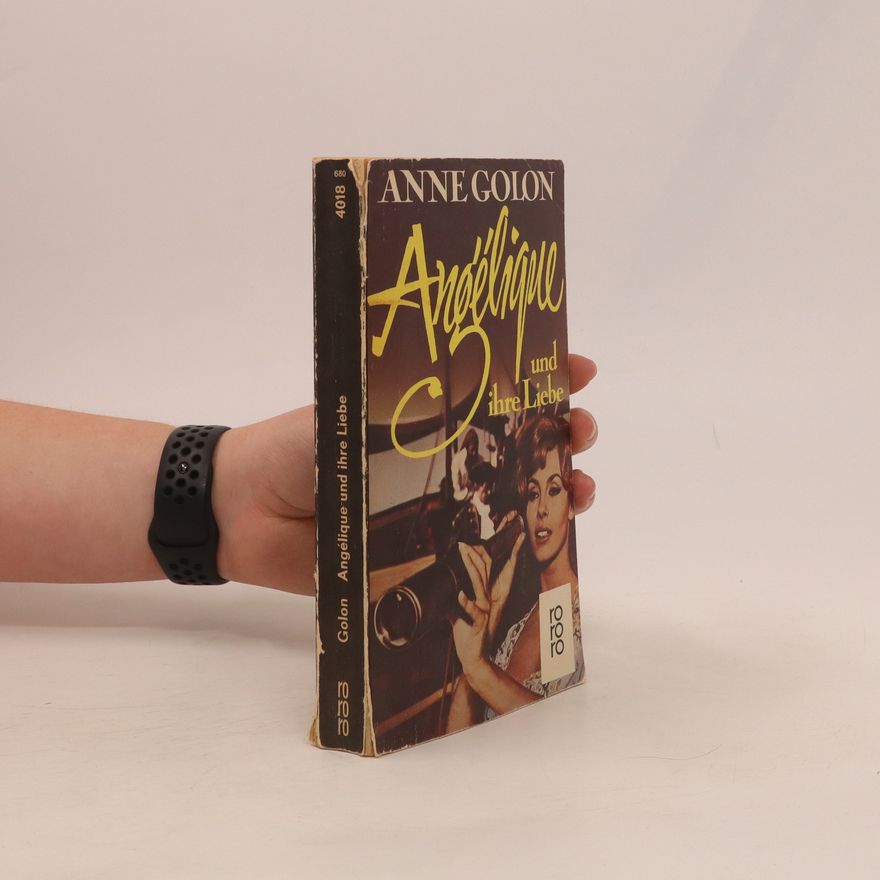 Anne Golon Angélique und ihre Liebe