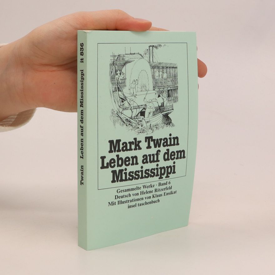 Mark Twain Leben auf dem Mississippi