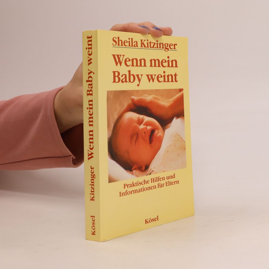 Sheila Kitzinger Wenn mein Baby weint