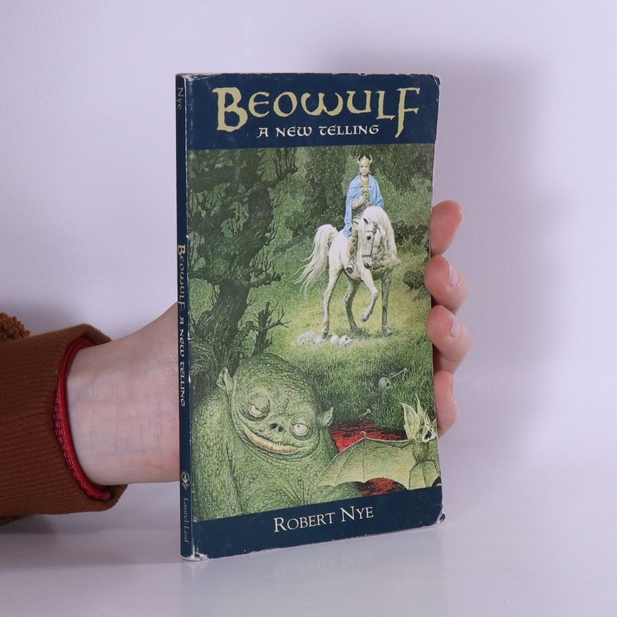 Robert Nye Beowulf
