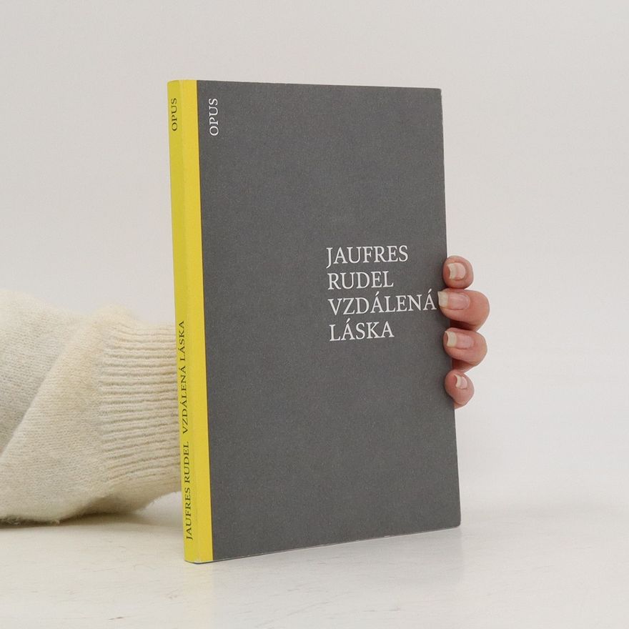 Jaufré Rudel Vzdálená láska