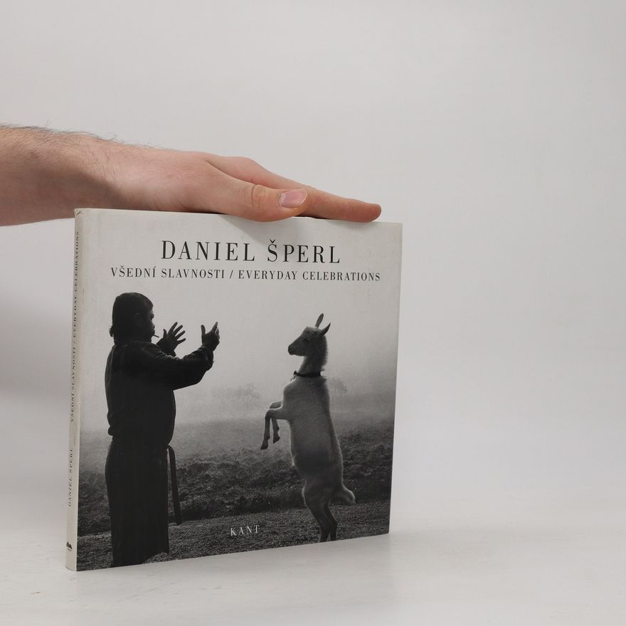 Daniel Šperl Všední slavnosti