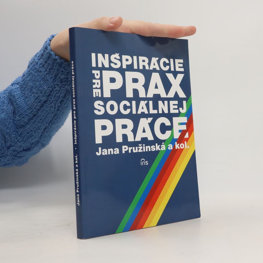 Jana Pružinská Inšpirácie pre prax sociálnej práce