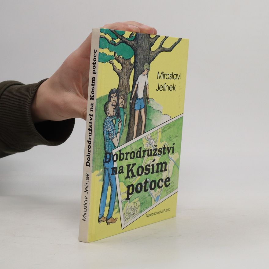 Miroslav Jelínek Dobrodružství na Kosím potoce