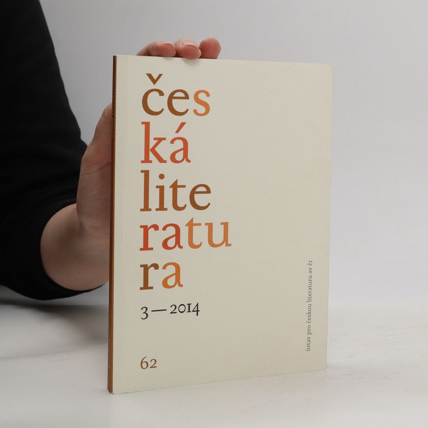 Various authors Česká literatura - časopis pro literární vědu 3/2014 - 62. ročník