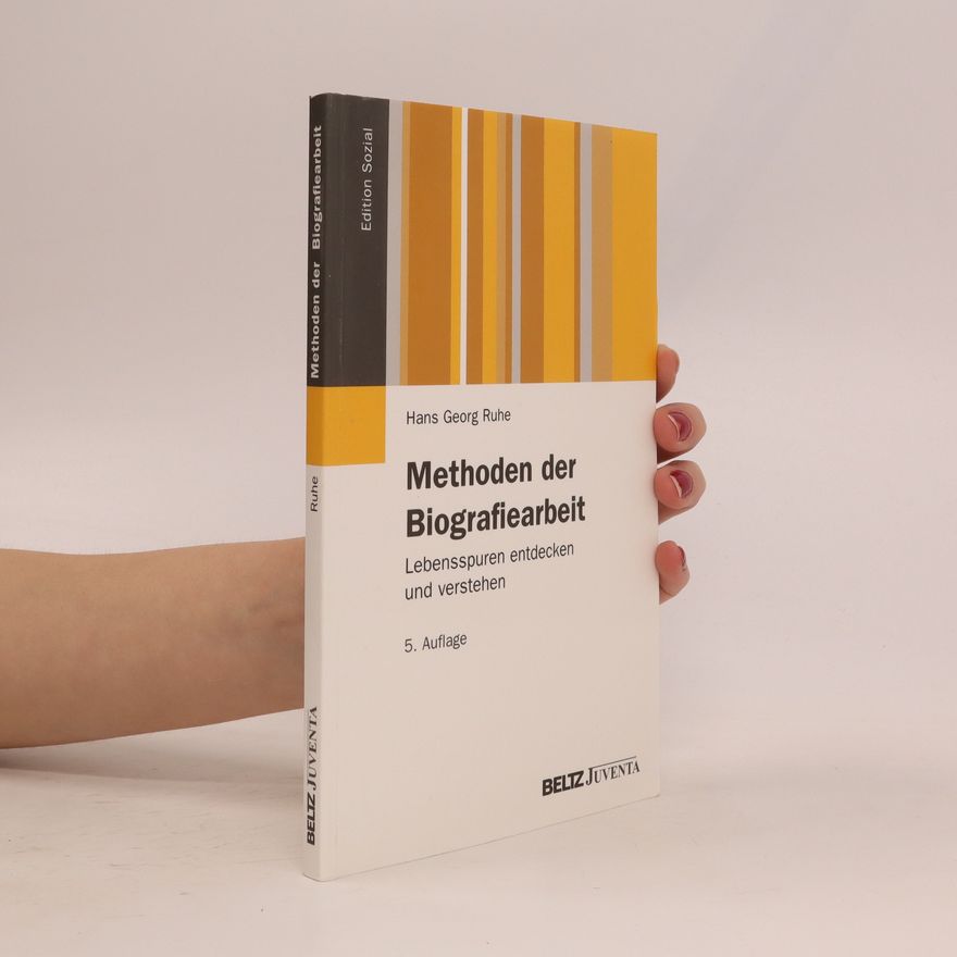 Hans Georg Ruhe Methoden der Biografiearbeit