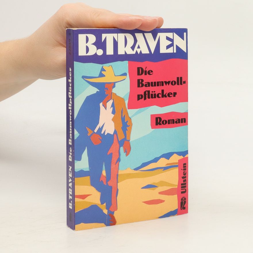 B. Traven Die Baumwollpflücker