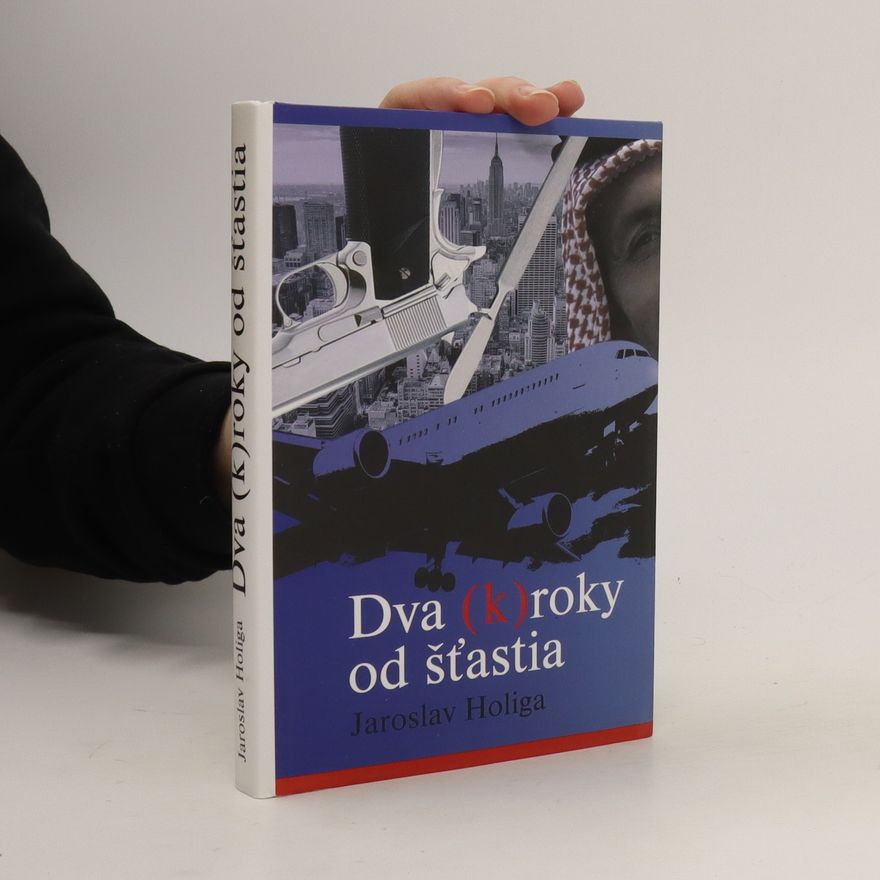 Jaroslav Holiga Dva (k)roky od šťastia
