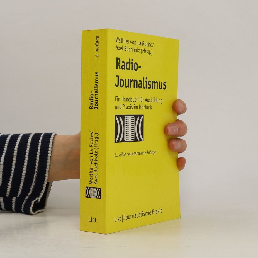 Walther von La Roche Radio-Journalismus