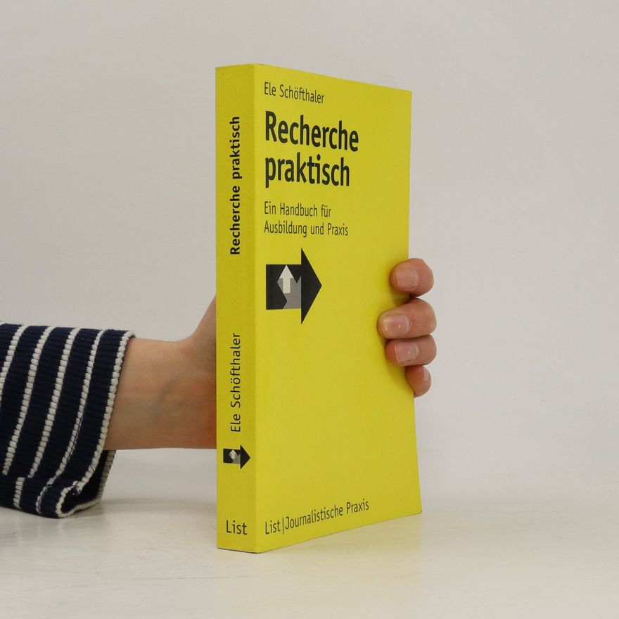 Ele Schöfthaler Recherche praktisch