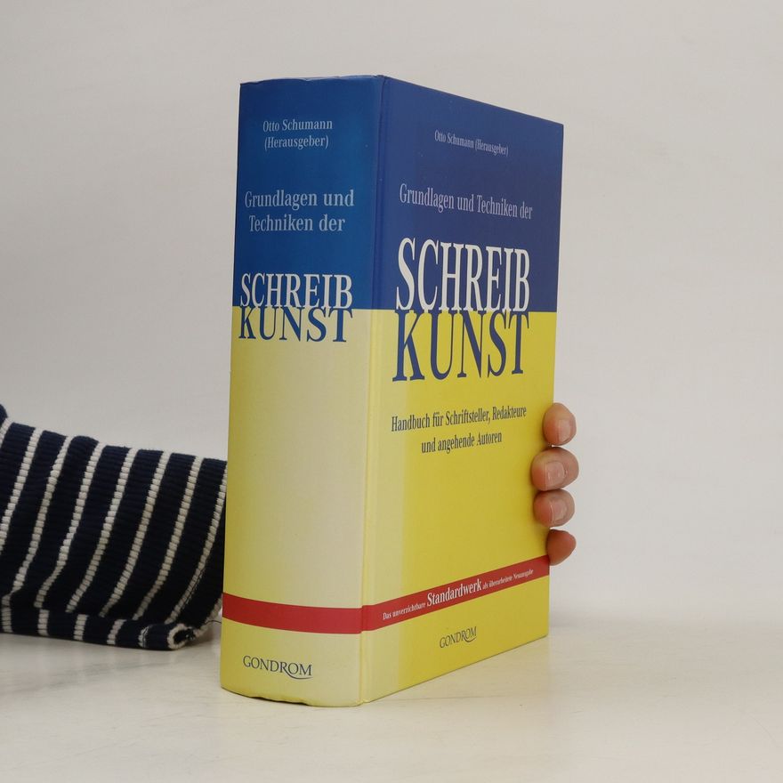 Otto Schumann Grundlagen und Techniken der Schreibkunst