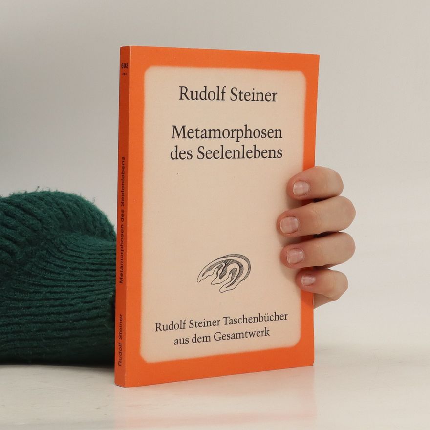 Rudolf Steiner Metamorphosen des Seelenlebens