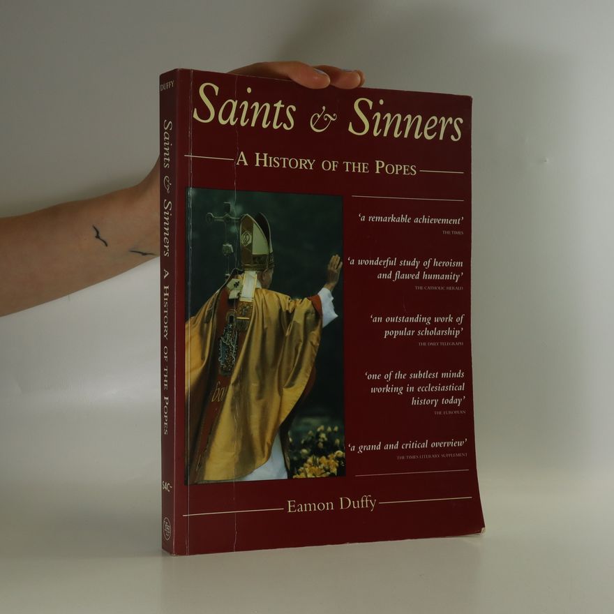 Eamon Duffy Saints & Sinners. A History of the Popes