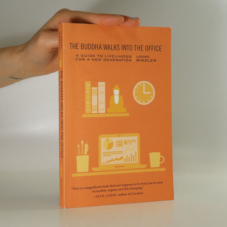 Lodro Rinzler The Buddha Walks into the Office