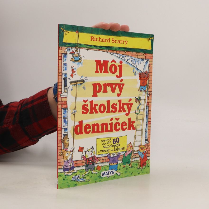 Richard Scarry Môj prvý školský denníček