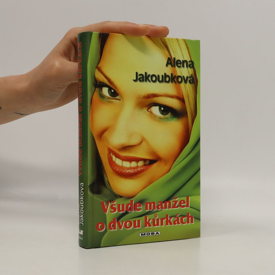 Alena Jakoubková Všude manžel o dvou kůrkách