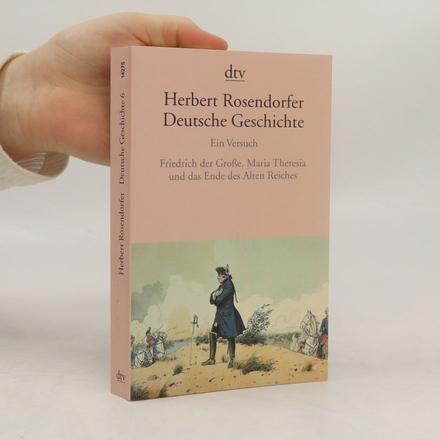 Herbert Rosendorfer Deutsche Geschichte 6