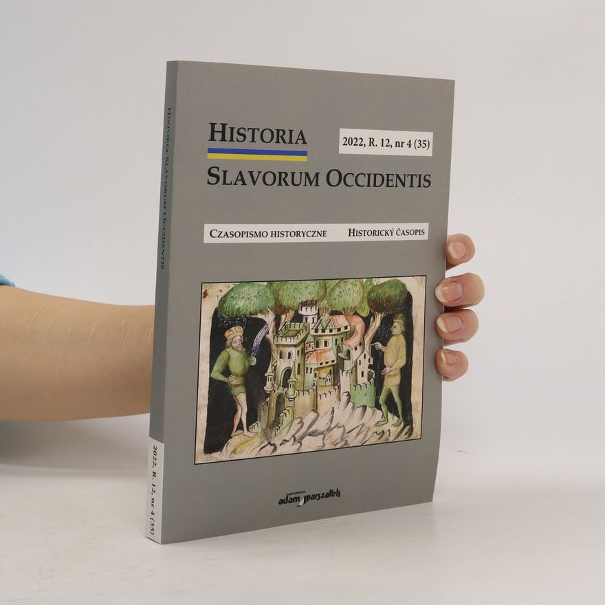Kolektív autorov Historia Slavorum Occidentis 2022. Czasopismo historyczne = Historický časopis