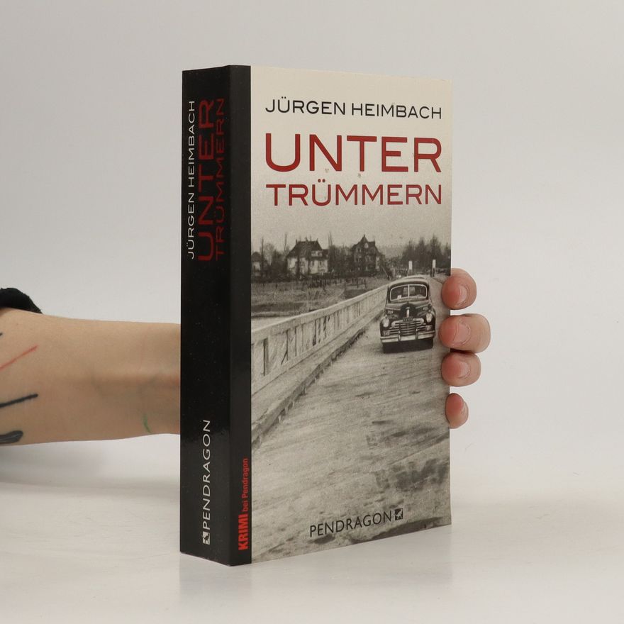 Jürgen Heimbach Unter Trümmern