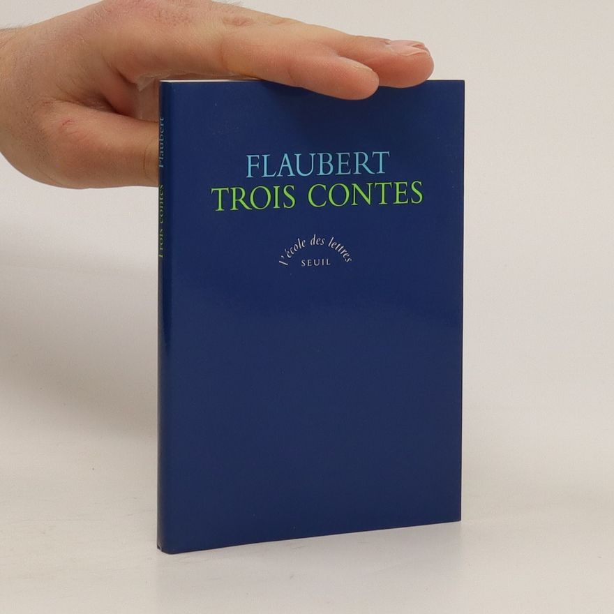 Gustave Flaubert Trois Contes