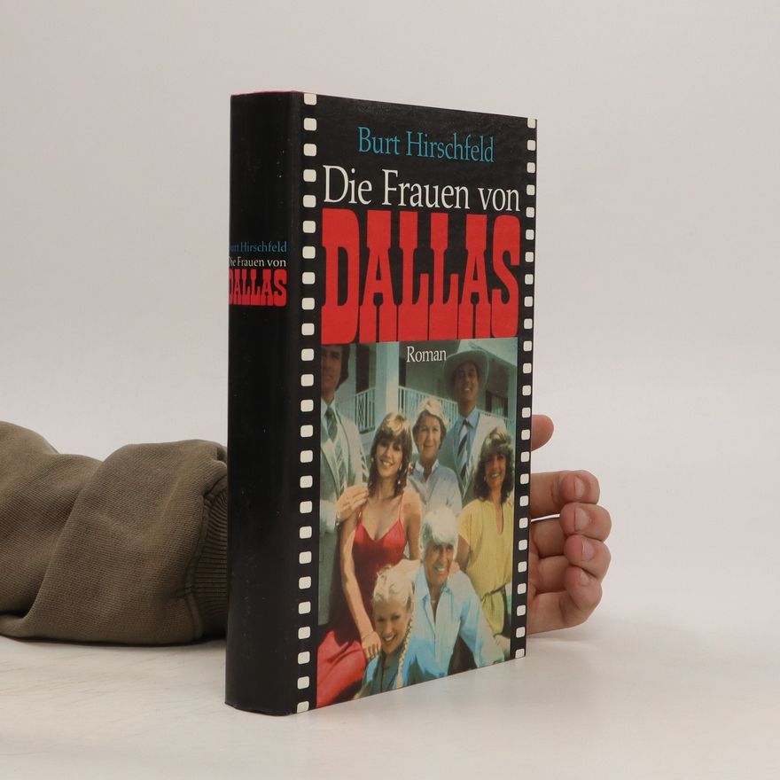 Burt Hirschfeld Die Frauen von Dallas