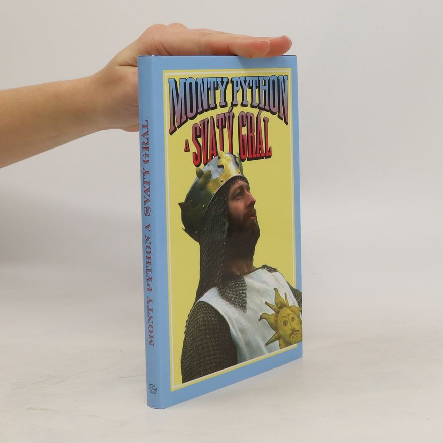 Kolektiv autorů Monty Python a Svatý grál