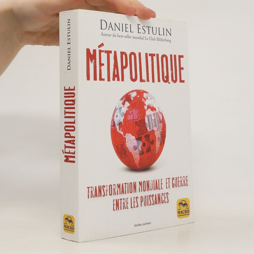 Daniel Estulin Métapolitique