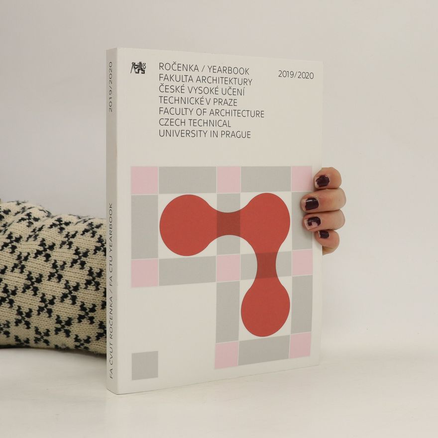 Autorenkollektiv Ročenka/Yearbook Fakulta architektury České vysoké učení technické v Praze 2019/2020