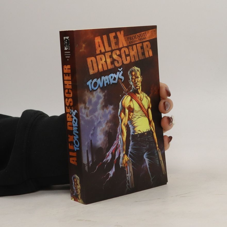 Alex Drescher Prolnutí. Kniha první, Tovaryš