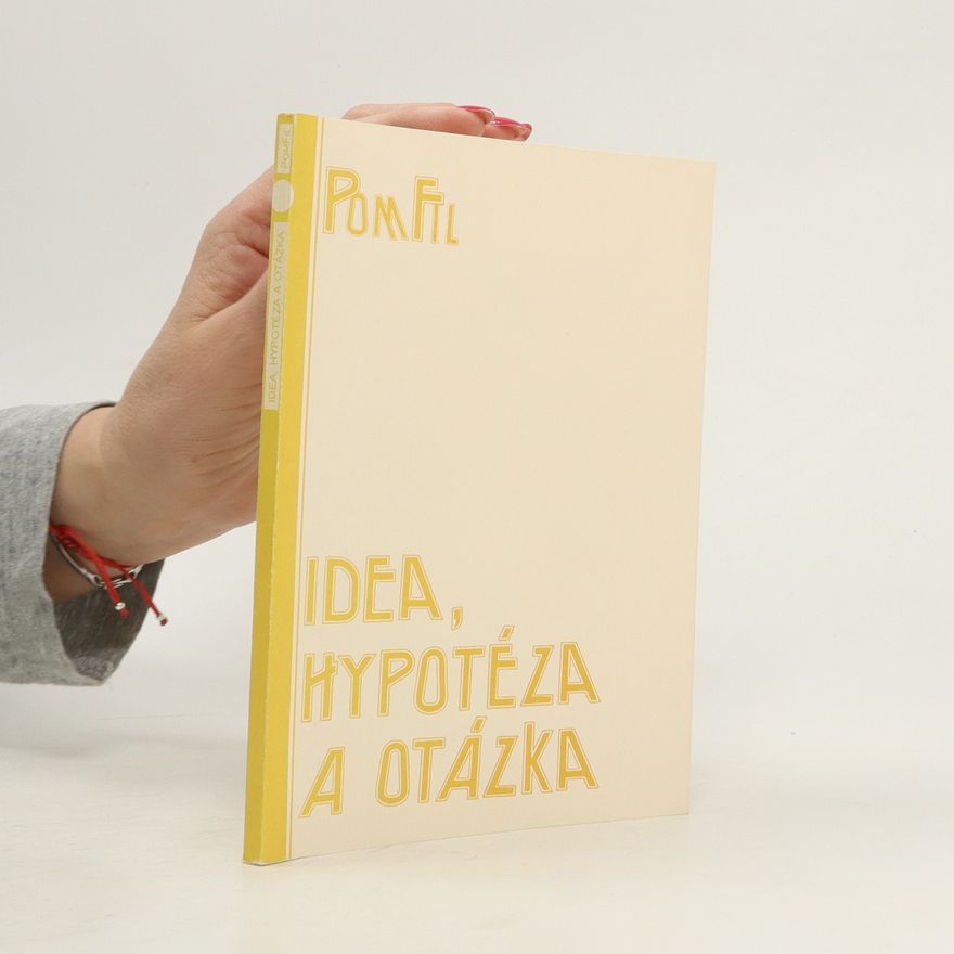 Petr Rezek Idea, hypotéza a otázka. K Platónově teorii idejí