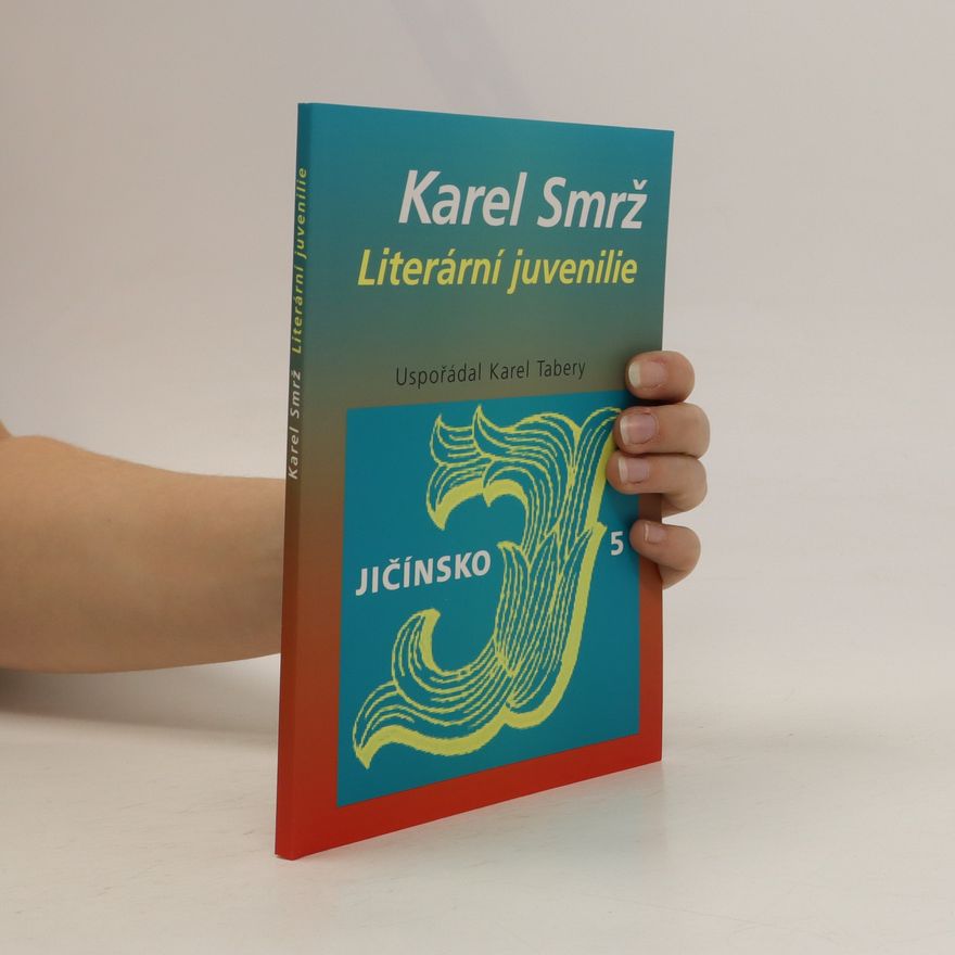 Karel Smrž Literární juvenilie
