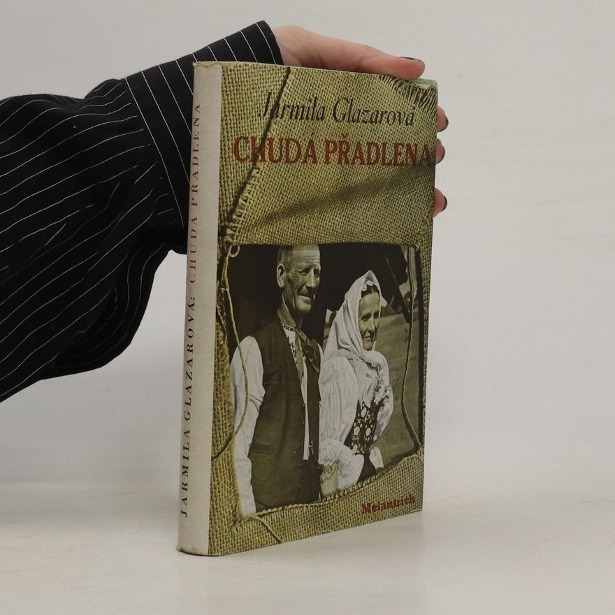 Jarmila Glazarová Chudá přadlena