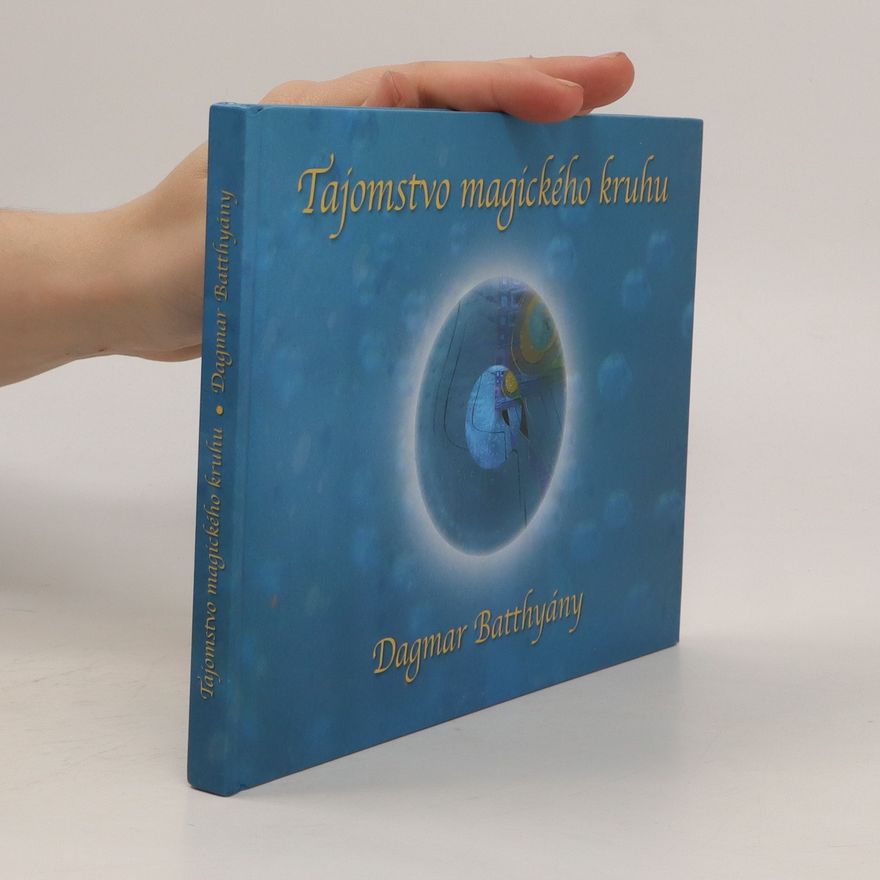 Dagmar Batthyány Tajomstvo magického kruhu