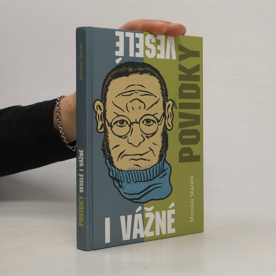 Miroslav Skačáni Povídky veselé i vážné