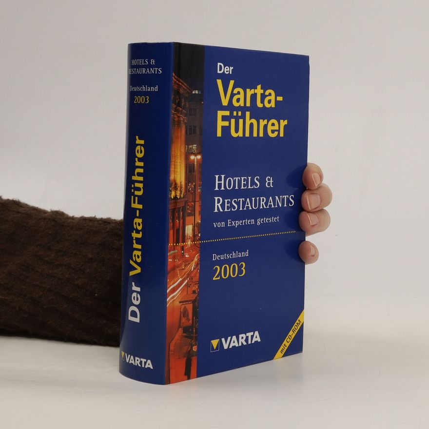 Autorenkollektiv Der Varta-Führer. Hotels & Restaurants. Deutschland 2003.