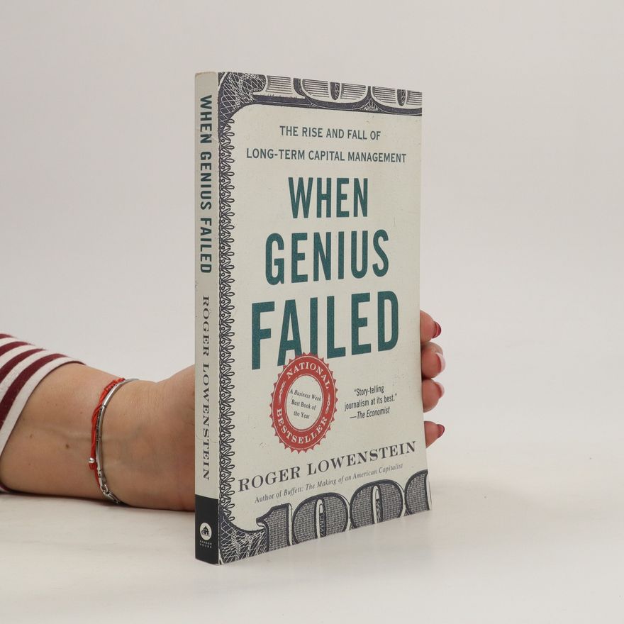 Roger Lowenstein When Genius Failed