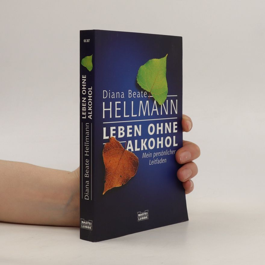 Diana Beate Hellmann Leben ohne Alkohol