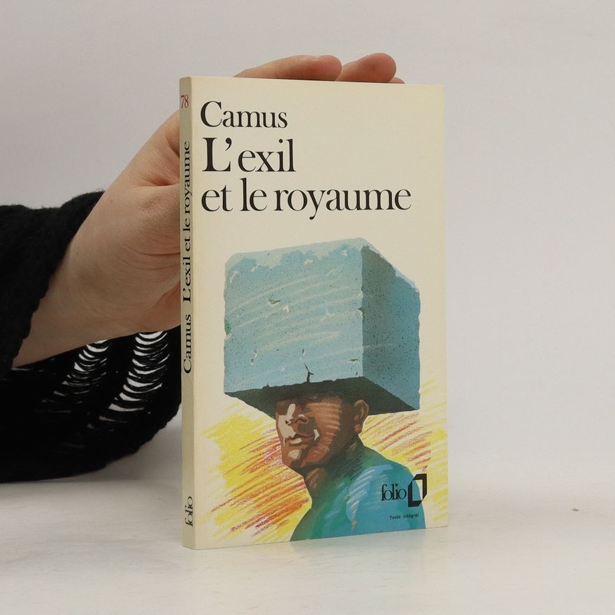 Albert Camus L'exil et le royaume