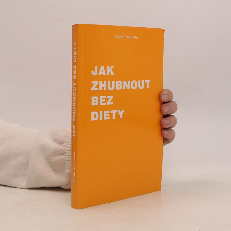 Danielle Chevalier Jak zhubnout bez diety