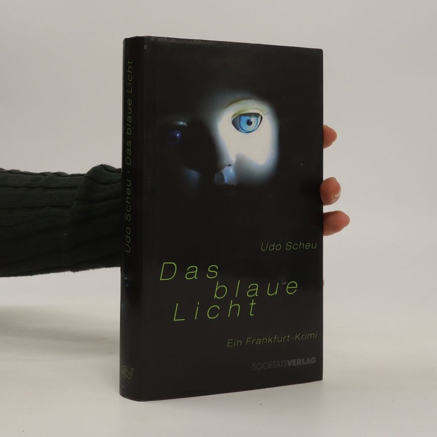 Udo Scheu Das blaue Licht