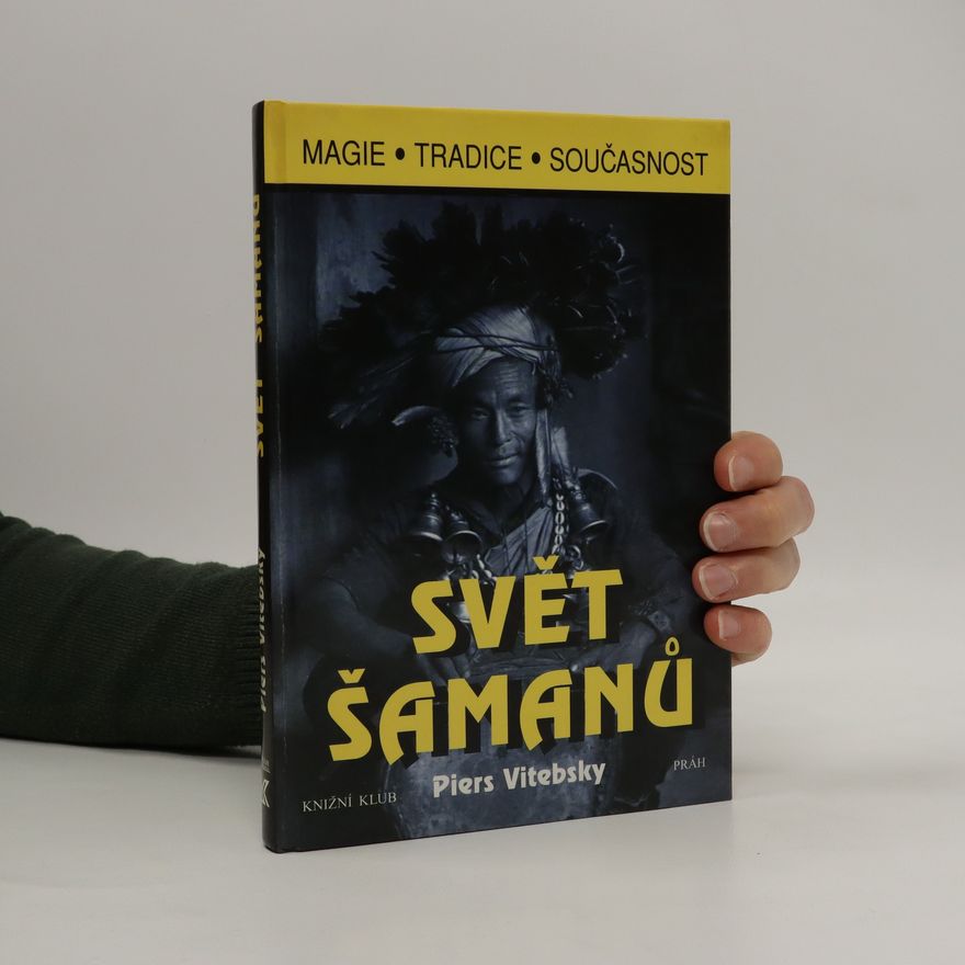 Piers Vitebsky Svět šamanů